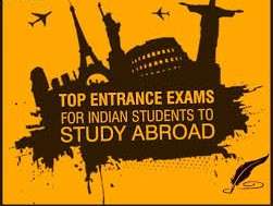 ENTRANCE EXAMS FOR STUDY ABROAD